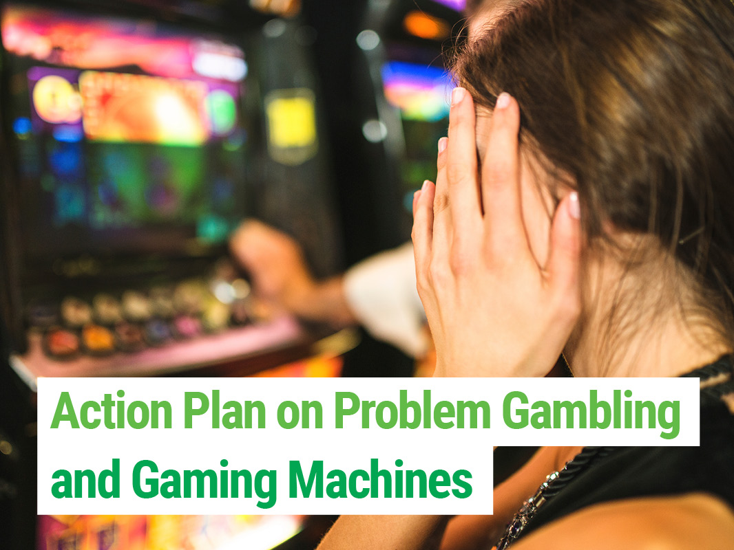 The Greens' Action Plan on Problem Gambling and Gaming Machines